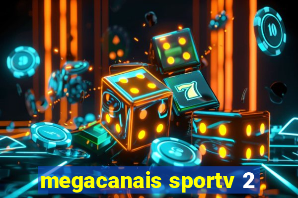 megacanais sportv 2